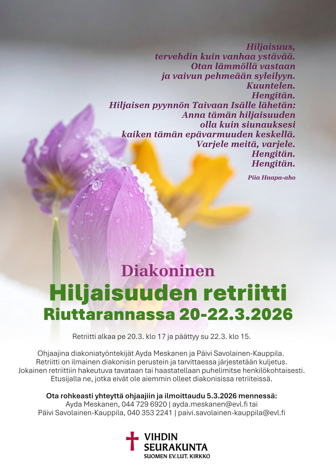 Retriitti alkaa pe 20.3. klo 17 ja päättyy su 22.3. klo 15.