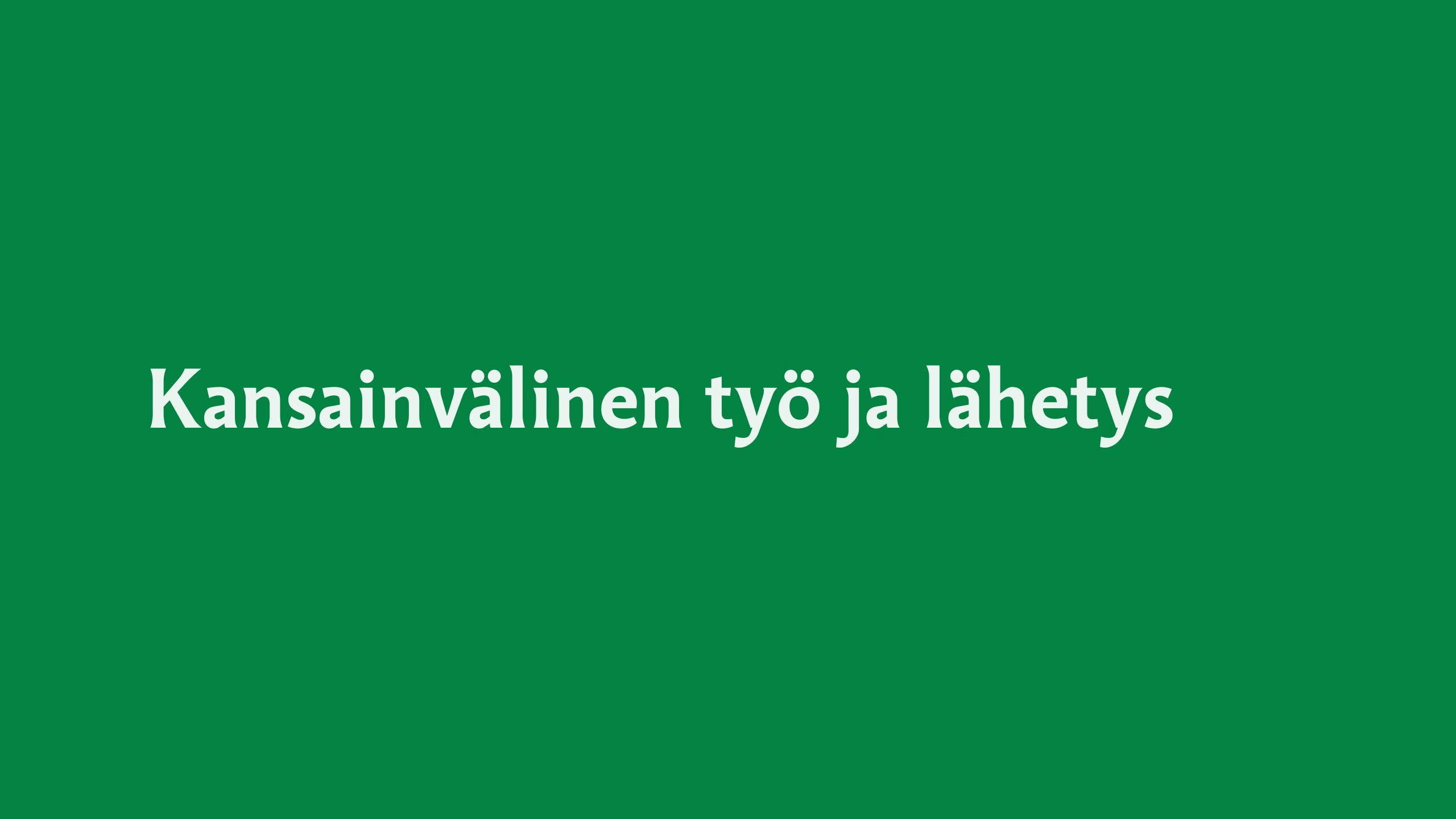 kansainvälinen työ ja lähetys