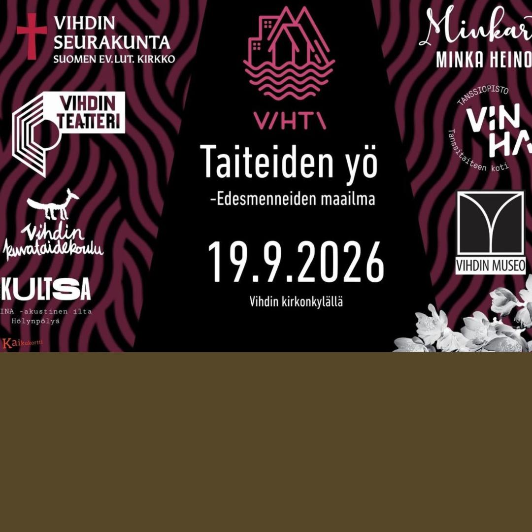 Vihdin taiteiden yö -edesmenneiden maailma 19.9.2026